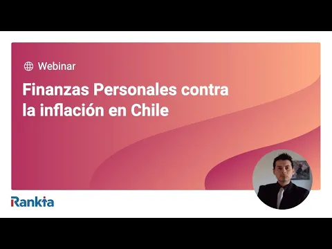 Rodrigo Aguila Bahamonde, Representante de Rankia en Chile y Analista nos enseñará una metodología posible de llevar ante un escenario inflacionario tan complejo como el que se está viviendo en varios países, en particular en Chile