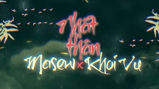 Nhất Thân - Masew x Khoi Vu
