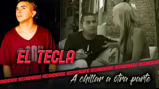 A CHILLAR A OTRA PARTE - El Tecla