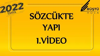 1) Sözcükte Yapı / 1.Video / RÜŞTÜ HOCA
