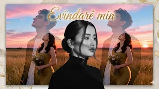 Evîndarê min // اجمل اغاني كردية رومانسية // إحساس يأخذك الى عالم آخر 🥹💕