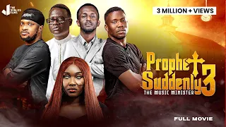 PROPHET SUDDENLY 3 l LAWRENCE OYOR I AROME OSAYI I BISHOP JOHN CW I THE MUSIC MINISTER