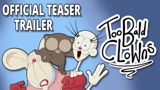 Too Bald Clowns (Official Teaser Trailer) - Indie Animated Series
