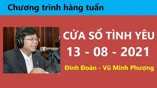 Nghe Cửa Sổ Tình Yêu hôm nay 13-08-2021 | Tư Vấn Chuyện Thầm Kín | Tư Vấn Hôn Nhân Đinh Đoàn