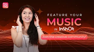 🎵Feature Your Music in InShot! 🔗Submit via the Link in the Description