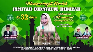LIVE STREAMING USTADZAH MUMPUNI HANDAYAYEKTI - HARLAH JAMIYAH BIDAYATUL HIDAYAH KE32