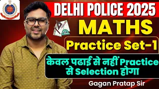 Delhi Police Constable 2025 | Maths Practice Set-1 | Gagan Pratap Sir #ssc #delhipolice 