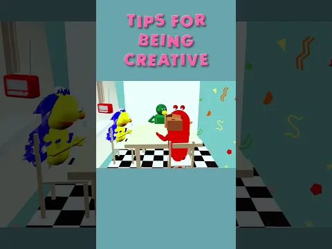 Tips For Being Creative