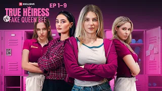 True Heiress vs. Fake Queen Bee EP1-9 | ReelShort