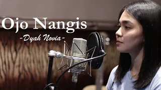 OJO NANGIS - Ndarboy Genk || DYAH NOVIA (Cover Live)