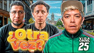 AHORA SI, VAMOS TODOS ¿VERDAD? - VIDA CRUEL 25