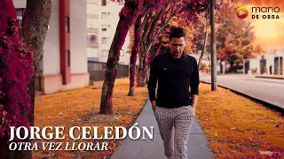 Otra Vez Llorar - Jorge Celedón, Sergio Luis Rodríguez l Video Oficial