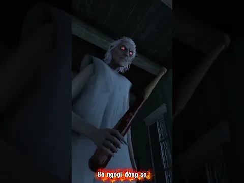 Bà ngoại đáng sợ nhất
