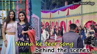 Unseen story behind the Naina ke teer song 😜 | Behind the scenes 🔥 | Tanu Rawat music video shoot