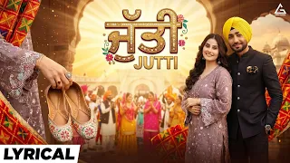 Jutti Lyrical Video : Ranjit Bawa | Gurbaaz Singh | Prabh Grewal | Punjabi Movies | Punjabi Song
