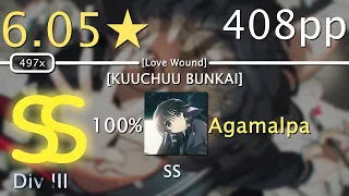 osu!catch MX (Div III) | Agamalpa | 6.05⭐ Matsushita - Kuuchuu Bunkai [Love Wound] SS 408pp