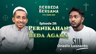 Pernikahan Beda Agama Onadio Leonardo | Berbeda Tapi Bersama Eps 28 - Habib Jafar