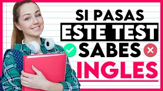 Si PASAS este Examen, SABES INGLÉS 📝 | Pon a PRUEBA Tu INGLÉS ✅
