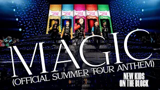 New Kids On The Block - Magic (Official Summer Tour Anthem)