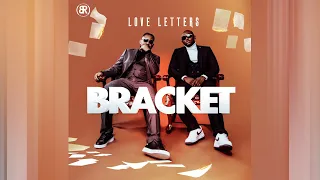 Bracket - You & I (Love Letters)