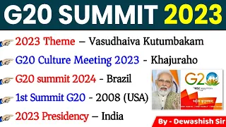 G20 summit 2023 | Imp Summits 2023 | जी-20 शिखर सम्मेलन 2023 | Current affairs 2023 | Dewashish Sir