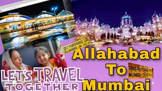 Allahabad To Mumbai | Travelling VLog | Mera Safar | Train Journey