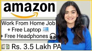 Amazon 2024 Work From Home Job with Free Laptop, Wi-Fi & Internet. Part Time Online Job for Freshers