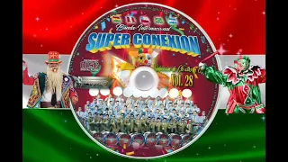 🎊 ÉXITOS CHUTAS 2023 🎊  ⚜️Banda Internacional Super Conexión⚜️ Original 28 Años.