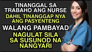 NURSE TINAGGAL SA TRABAHO DAHIL TUMANGGAP NG WALANG PAMBAYAD | GRABE! | NAKAKAGULAT ANG NANGYARI