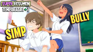 ❌EL PROTA SIMP que SE ENAMORÓ de SU BULI💛 NAGATORO TEMPORADA 1 y 2 SUPER RESUMEN