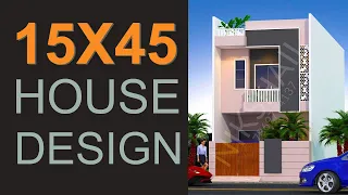 15X45 House Plan for a Small Plot | Low Budget Home Design & 3D Elevation