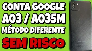 EXCLUIR CONTA GOOGLE A03 / A035M MÉTODO DIFERENTE ATULIZADO 100%