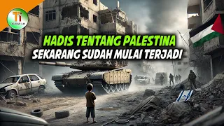 4 HADIS NABI TENTANG PALESTINA YANG MULAI TERJADI