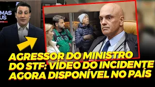 Imagens Chocantes da Suposta Agressão ao Ministro do STF  | OS TREMAS NOS US