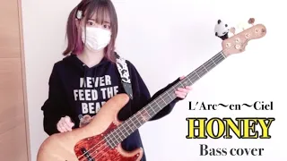 L'Arc~en~Ciel / HONEY 【Bass cover】