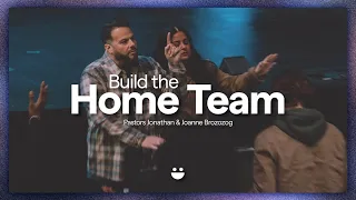Build The Home Team | Pastors @JonathanBrozozog & Joanne Brozozog