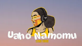 Dj Dirty Fingerz - Uaho Namomu (Official Lyric Video)