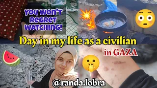 Day in my life as a civilian in GAZA 🍉📍YOU WON'T REGRET WATCHING 🤫💥randa lobra in GAZA
