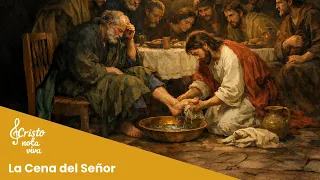 Cristo nota viva- La Cena del Señor (Jueves Santo)  Lyric Video