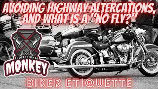 Avoiding Highway Altercations with MCs and what is a "No Fly?"