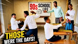 90s School Life | वो स्कूल वाले दिन | Full Relatable Story