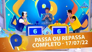 Passa ou Repassa | Domingo Legal (17/07/22)
