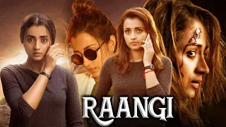 Trisha Krishnan's RAANGI - Full Hindi Dubbed Action Movie | Anaswara Rajan | South Action Movies |