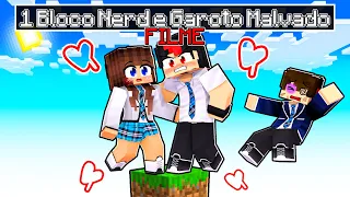 A NERD e o GAROTO MALVADO em 1 BLOCO - FILME no Minecraft ◂Miika▸