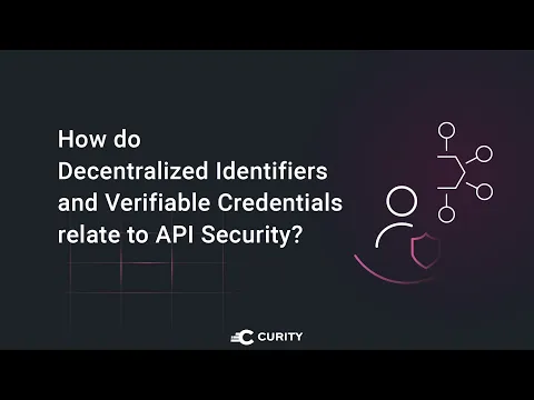 How Do Decentralized Identifiers Relate to API Security?