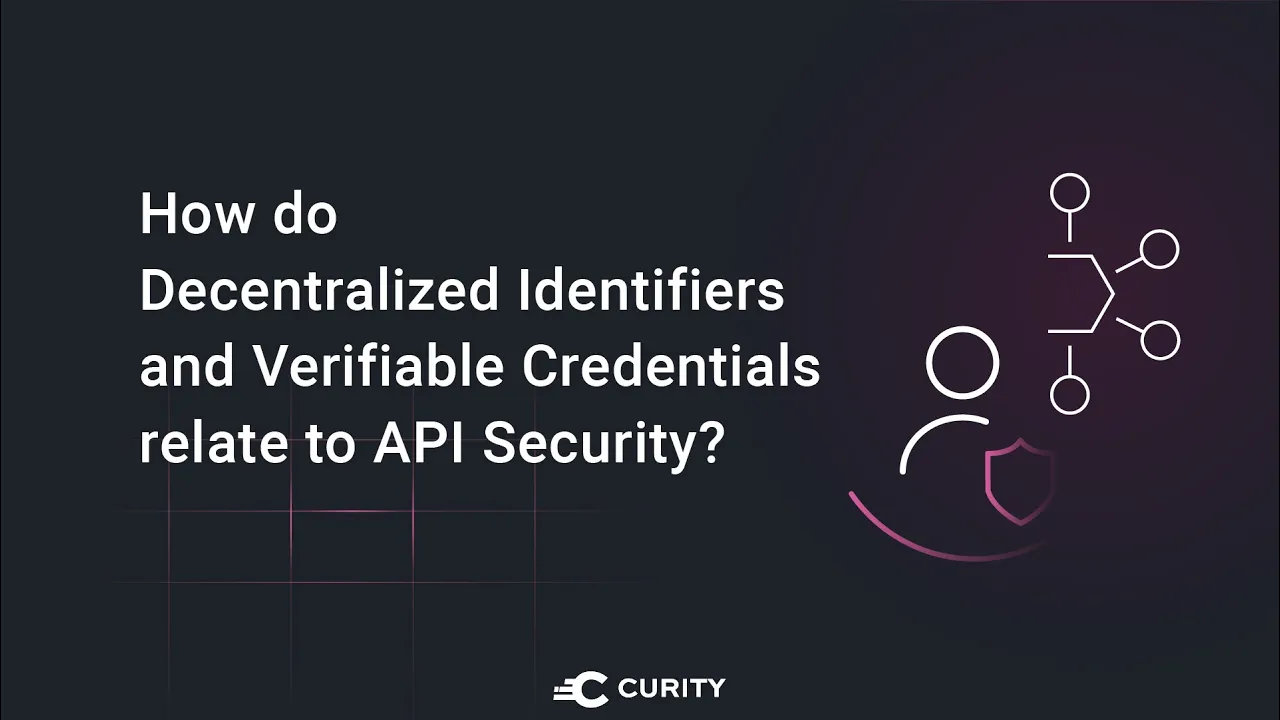 How Do Decentralized Identifiers Relate to API Security?
