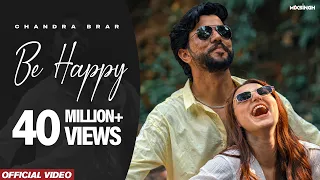 BE HAPPY (Official Video) Chandra Brar x MixSingh | From UNEXPECTED EP