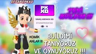 PK XD YENİ BUİLDİM !!! BUİLDİMİ TANIYORUZ VE OYNUYORUZ !!! (KOMİK VE EĞLENCELİ ANLAR) EFSANEPKXD😂🤣🤩😍