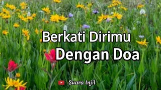 Berkati Dirimu Dengan Doa. Renungan Dan Doa Pagi Suara Injil