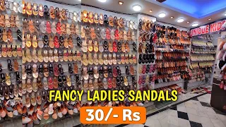 Fancy Ladies Sandals 30/- Rs | Wholesale Fancy Slipper & Sandals | Cheapest Ladies Footwear Market